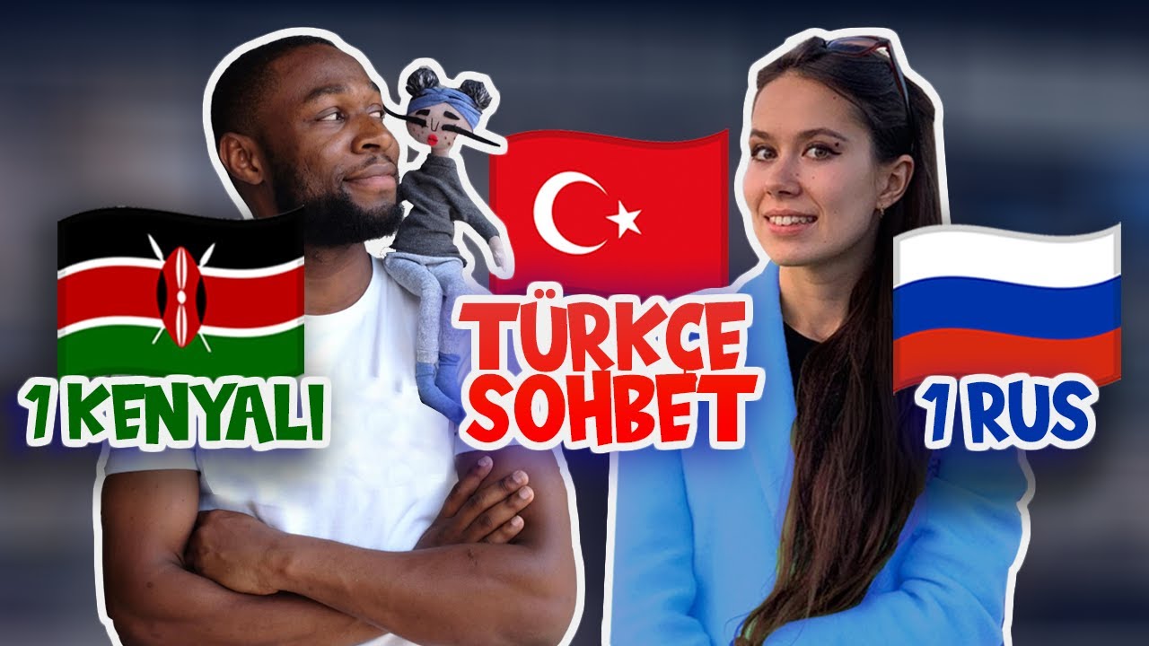 İKİ YABANCI TÜRKÇE KONUŞURSA | 1 RUS 1 KENYALI @JoelMoriasi