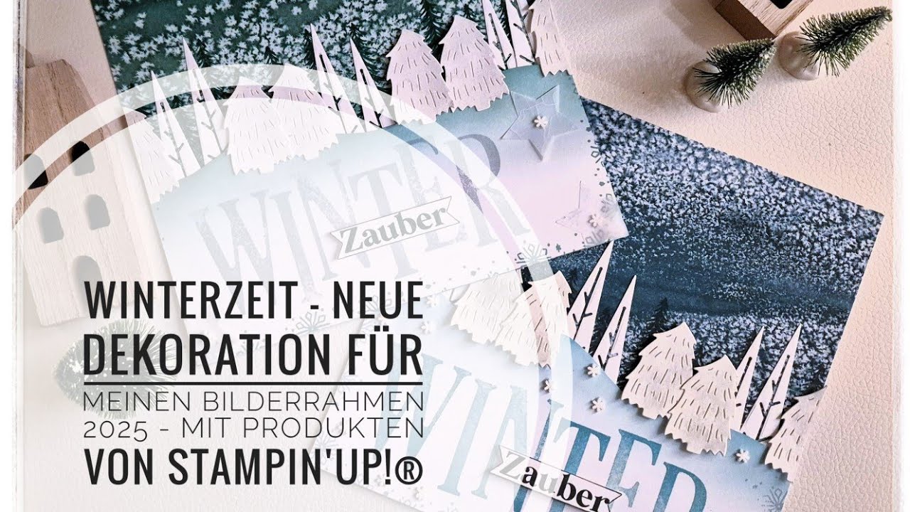 Winterzeit - neue Dekoration für meinen Bilderrahmen 2025 mit Produkten von Stampin`Up!®