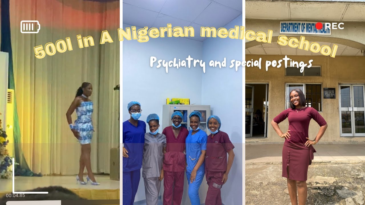 500l of medical school in a Nigerian public university 🇳🇬: Psychiatry and special postings 