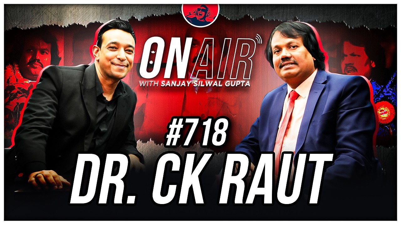 On Air With #718 - Dr. CK Raut