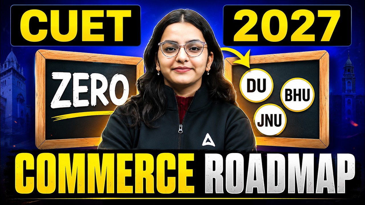 8 Months Roadmap to Crack CUET Commerce 2027 - Complete Guide