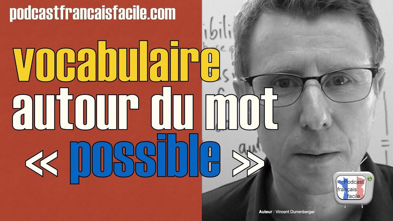 Leçon de vocabulaire en français facile  possible / impossible