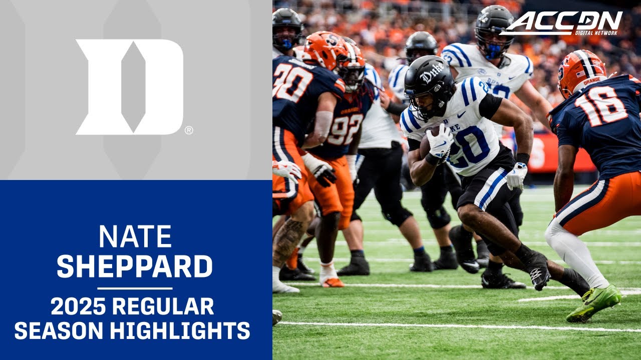 Nate Sheppard 2025 Regular Season Highlights | Duke RB
