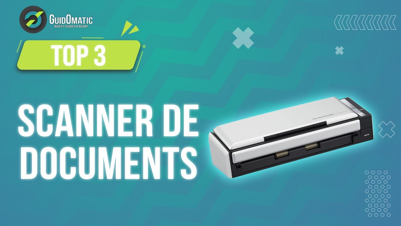 ⭐️ TOP 3 : SCANNER DE DOCUMENTS 2023