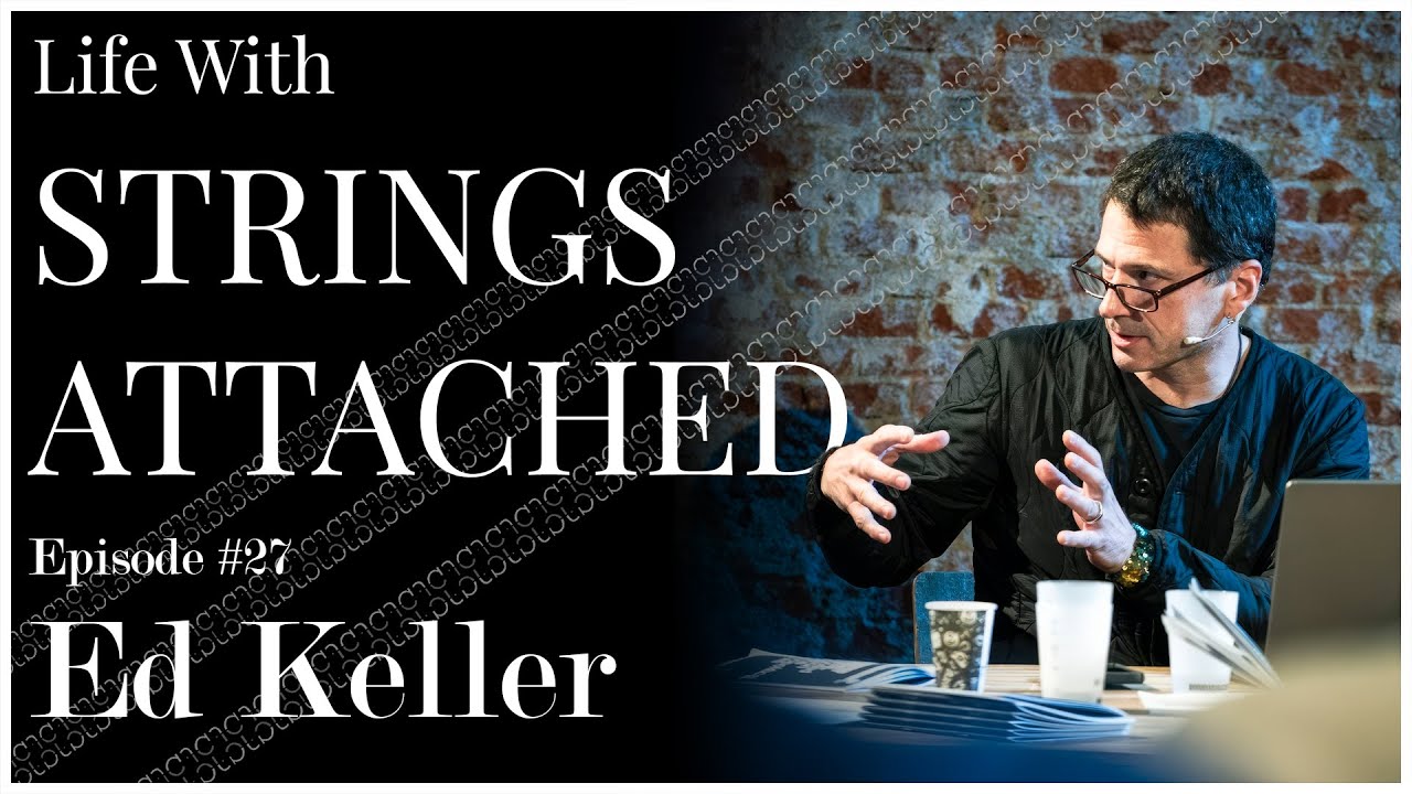 Design Thinking & Futurism Meet The Guitar | Ed Keller | Life With Strings Attached Ep. 27