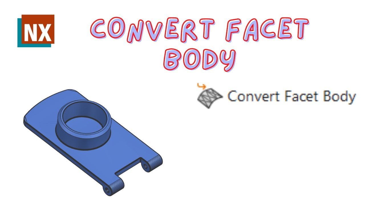 Polygon Modeling(Convert Facet Body) | How to use Convert Facet Body in  NX | Siemens NX |