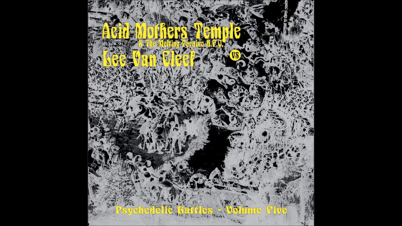 LEE VAN CLEEF - Psychedelic Battles - Volume Five [FULL ALBUM] 2018