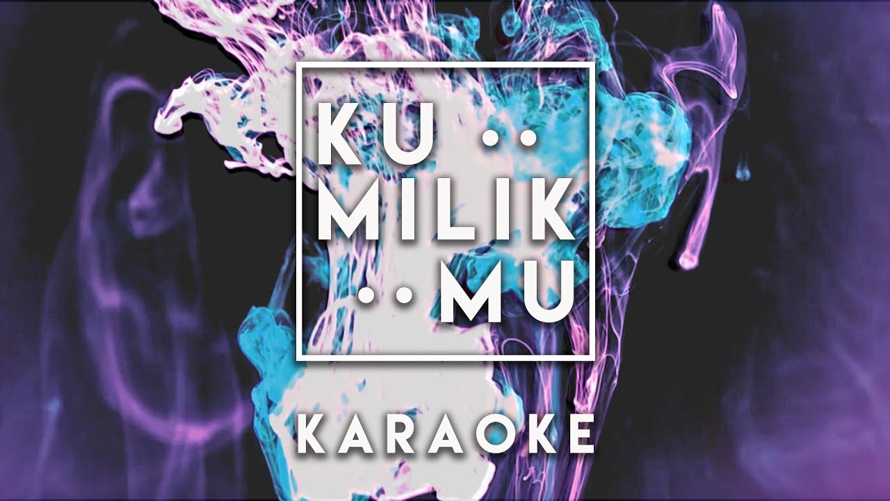 Kumilik-Mu - JPCC Worship Youth (Karaoke Version by Daily Worship)