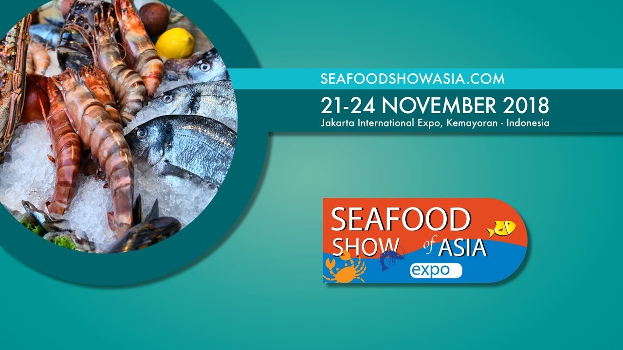 Seafood Show of Asia 2018 - Preview