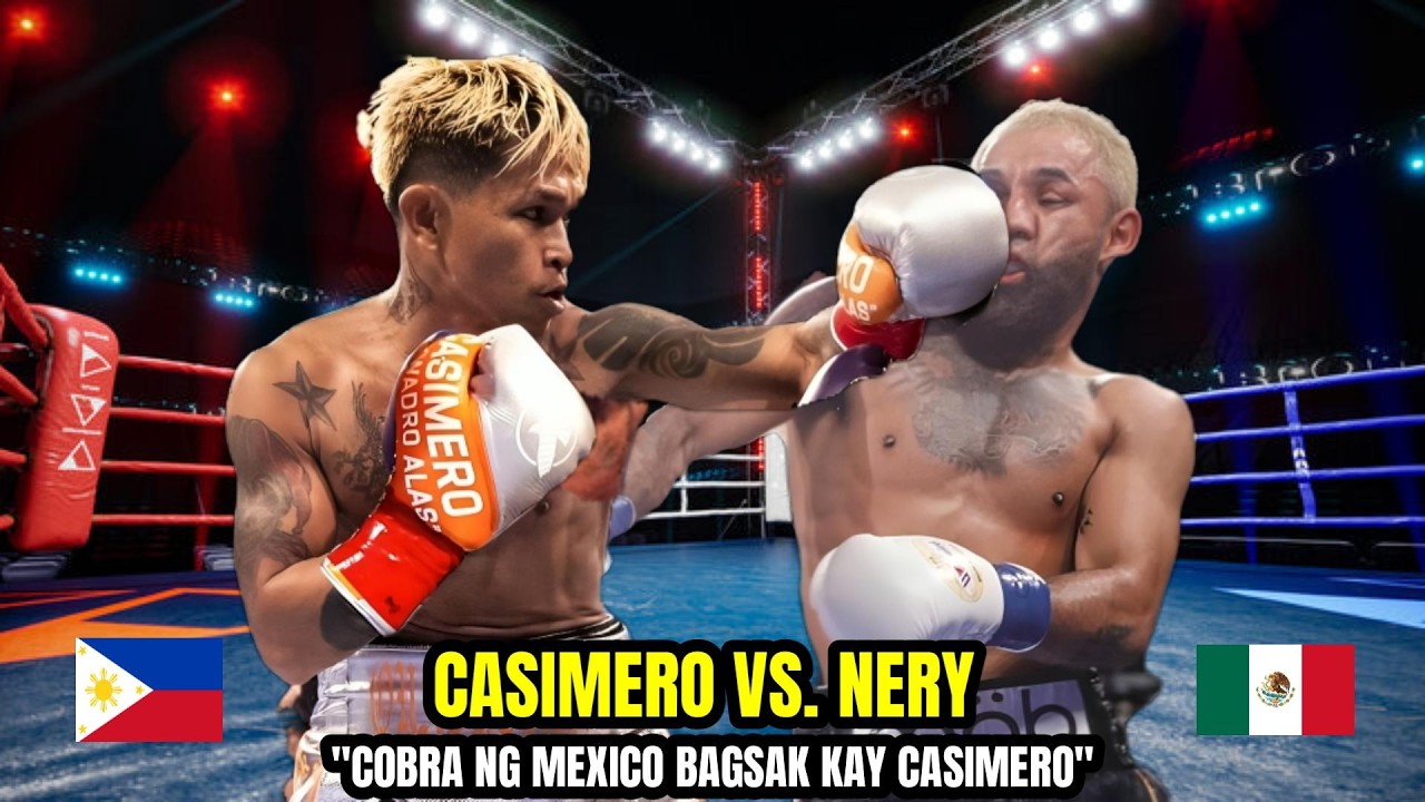 COBRA NG MEXICO BAGSAK KAY CASIMERO | CASIMERO vs NERY HIGHLIGHTS!