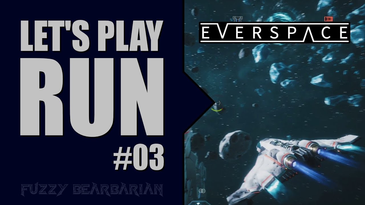 EVERSPACE - Let's Play | Run #3 | PS4 Pro | No Commentary
