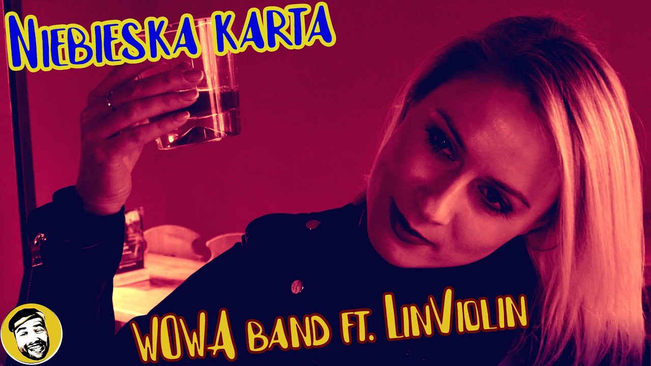 WOWA band - Niebieska Karta (feat. LinViolin)