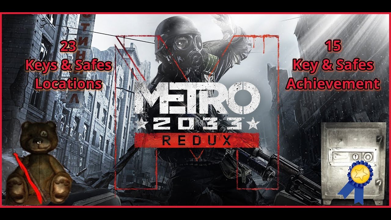 Metro 2033 All 23 Key & Safe Locations Part 1