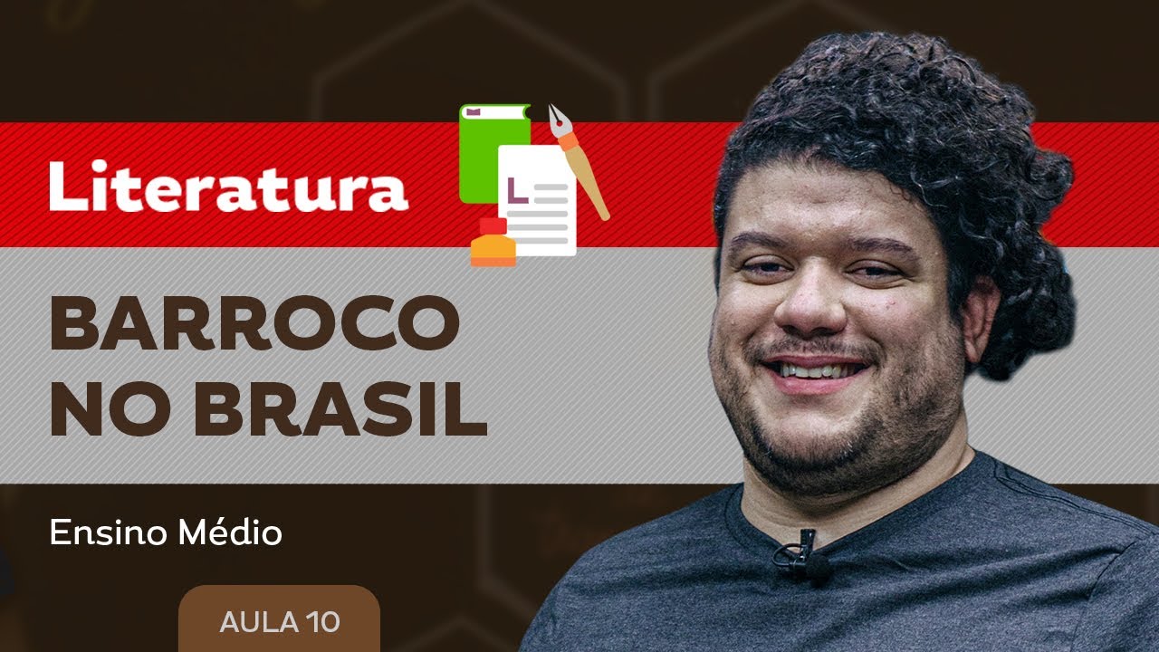 Barroco no Brasil​ - Literatura - Ensino Médio