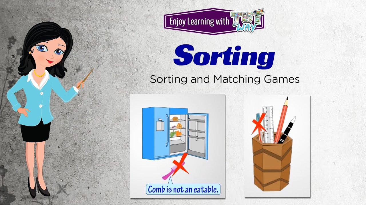 Sorting | Sorting and Matching Games | Comparing and Sorting items | Math