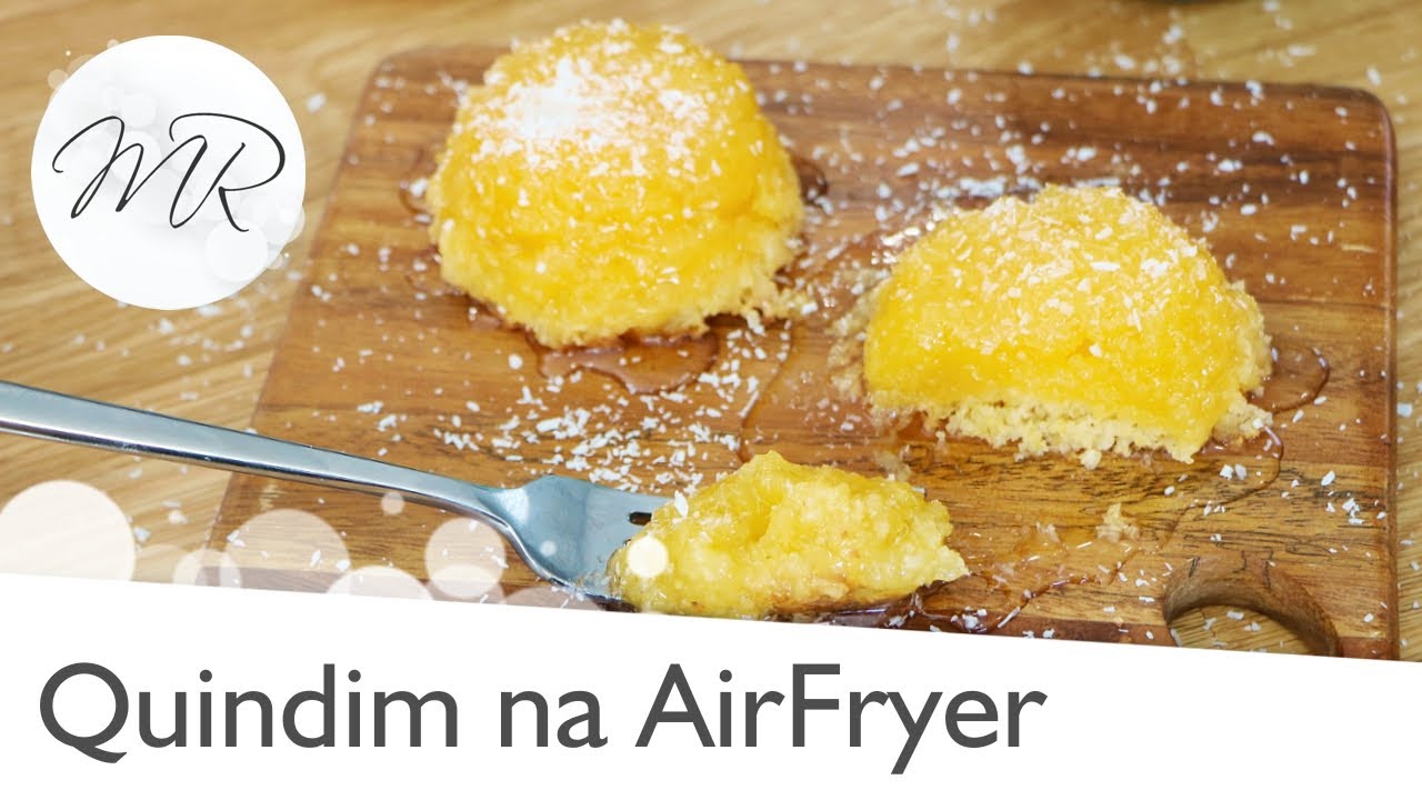 Quindim na AirFryer - Fritadeira Sem Óleo