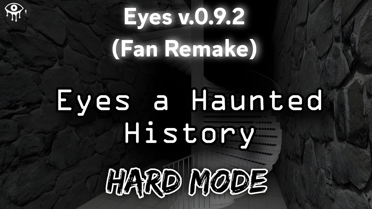 Eyes 0.9.2 Fan Remake. Hard mode gameplay