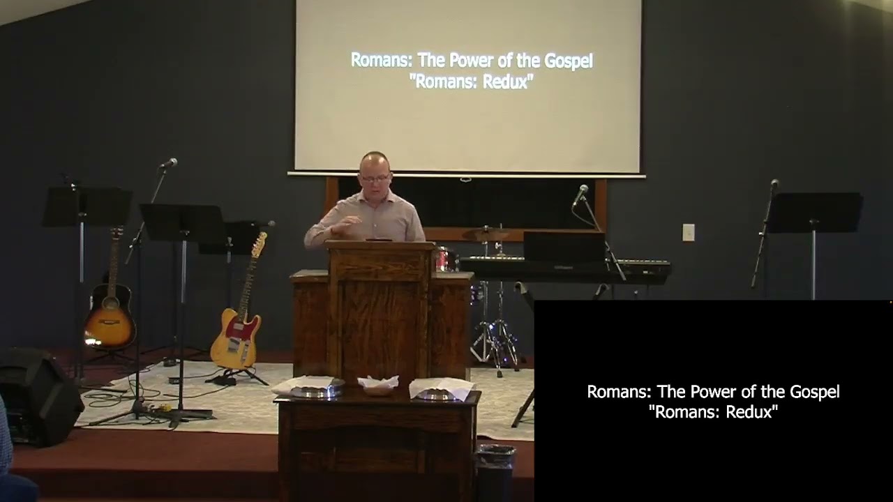 Romans: The Power of the Gospel - Redux | 1/30/22 | Blake Bostick
