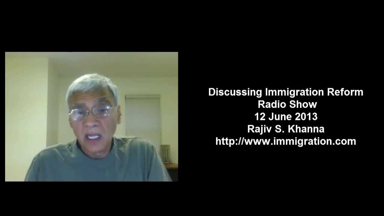 Radio Show 2013, June 12, Current Status of Immigration Reform, etc.