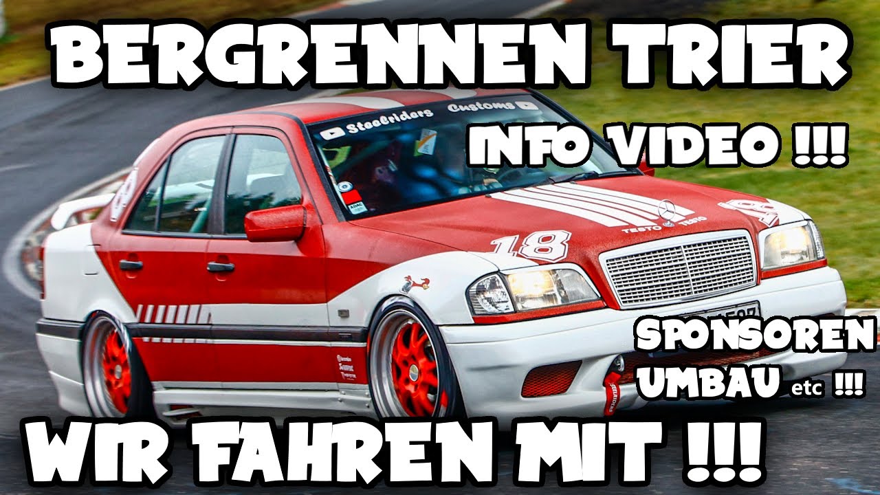 💥DAS TRIERER BERGRENNEN KOMMT !! 🏎️ WIR FAHREN MIT DEM W202 mit !!!🔥 DETAILS, UMBAU ,SPONSOREN etc.