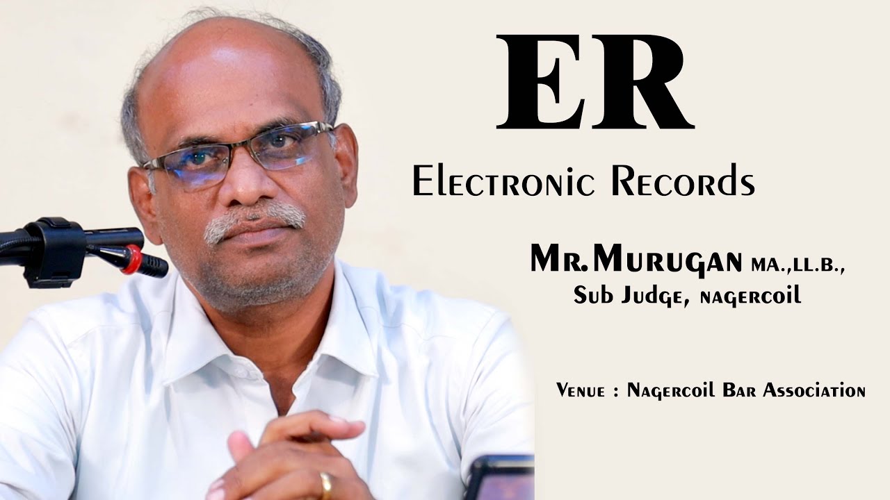 #electronic | #civiljudgeexam2023 | Electronic Records class by Mr.Murugan, Sub Judge, Nagercoil