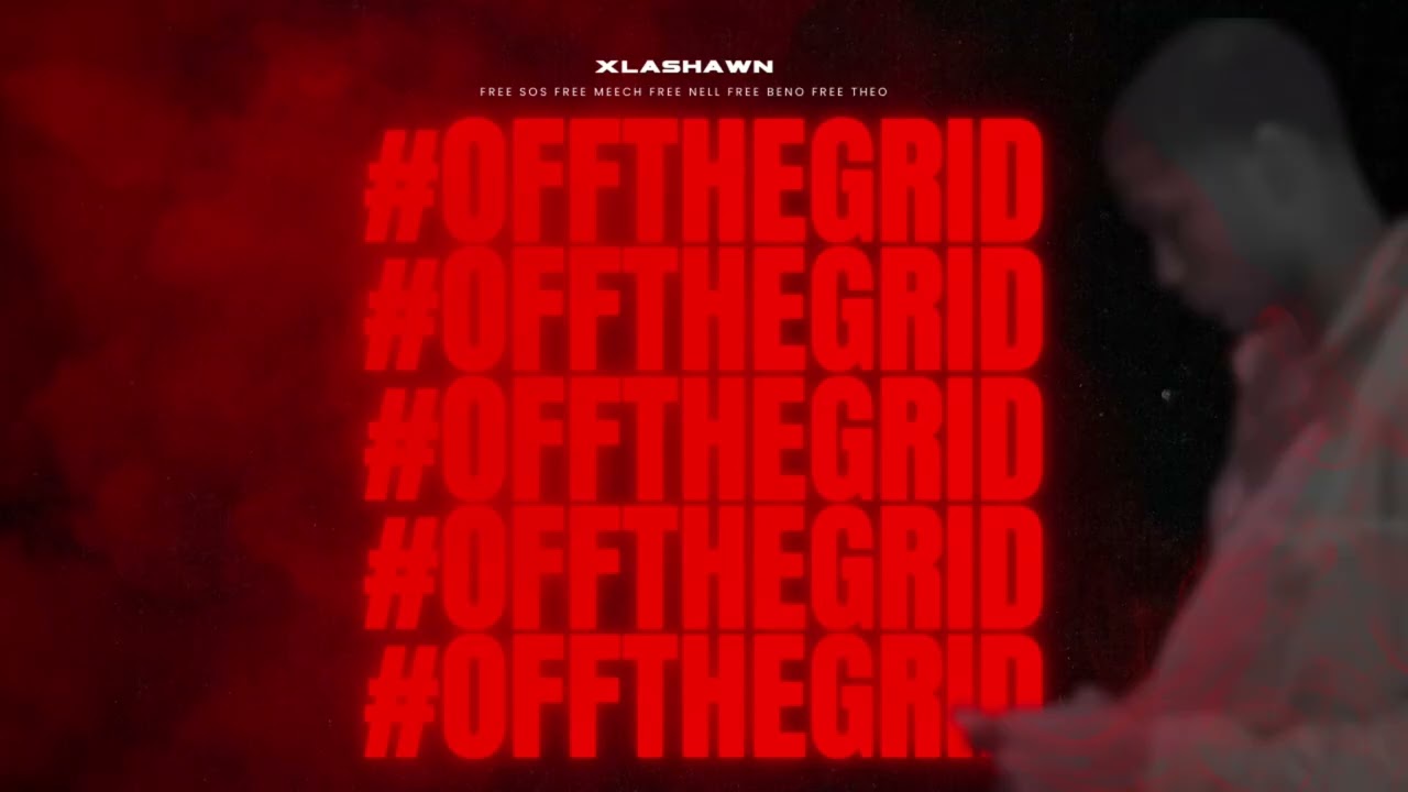 xlashawn -  #OFFTHEGRID  [ official audio ]