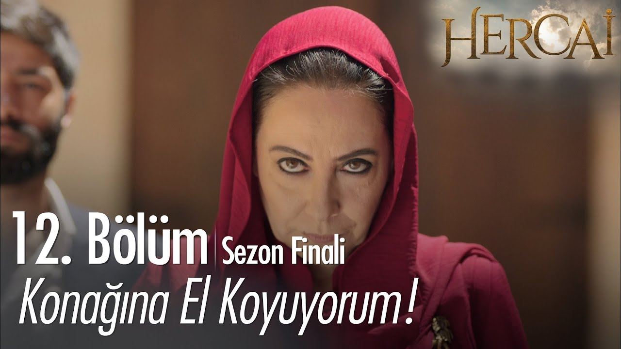 Konağına el koyuyorum Nasuh! - Hercai 12. Bölüm  | Sezon Finali