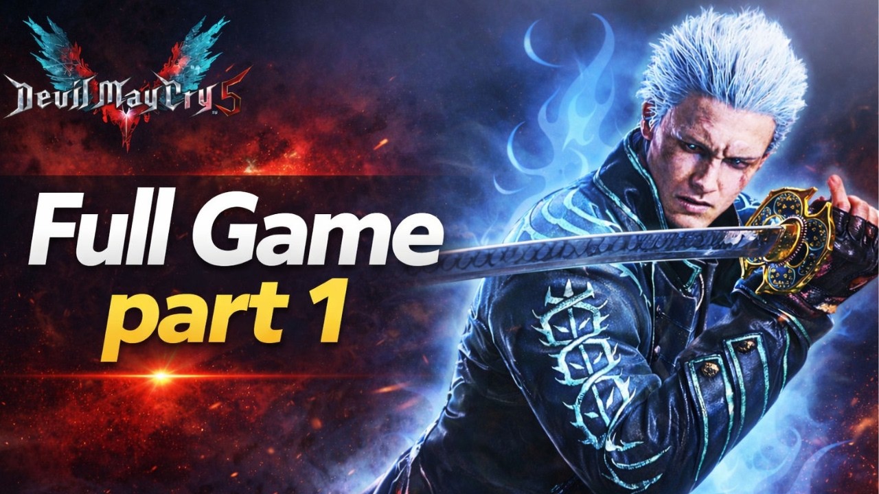 Devil May Cry 5 | Full Game Part 1 (No Commentary)