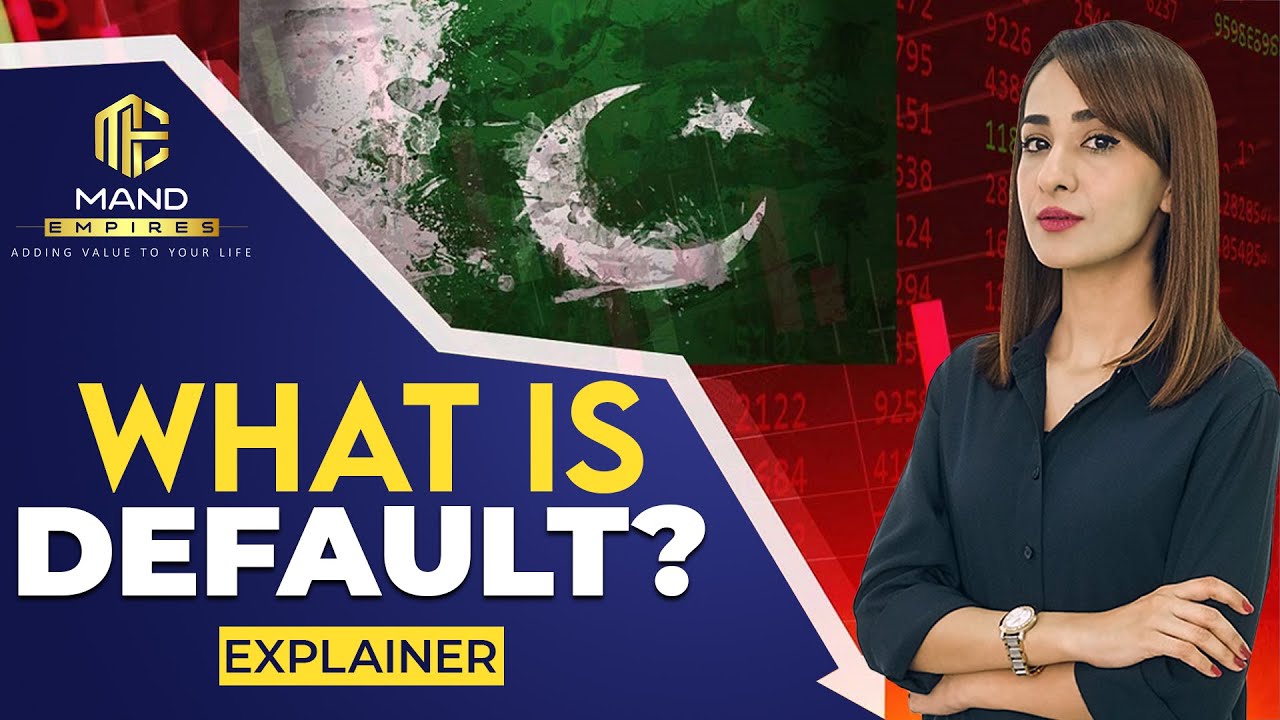 Explainer: What is DEFAULT? | What if Pakistan defaults?