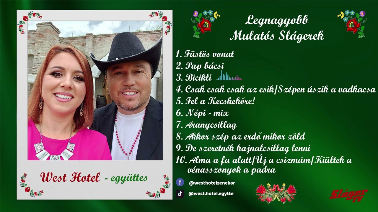 West Hotel - Legnagyobb Mulatós Slágerek🕺💃(Dupla Album - 1. rész )