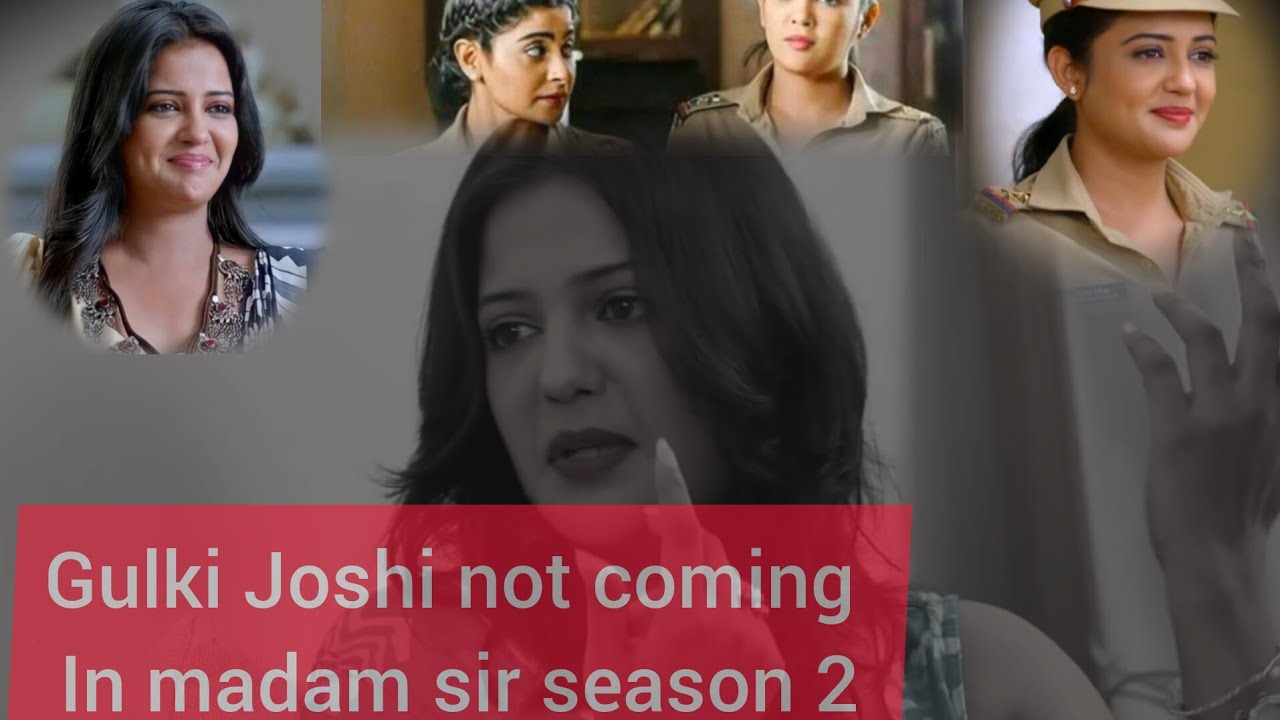 Shocking news😲🤯* Gulki  Joshi* is not in  madam sir season 2 confirm💯% #viral#season2#serial#updates