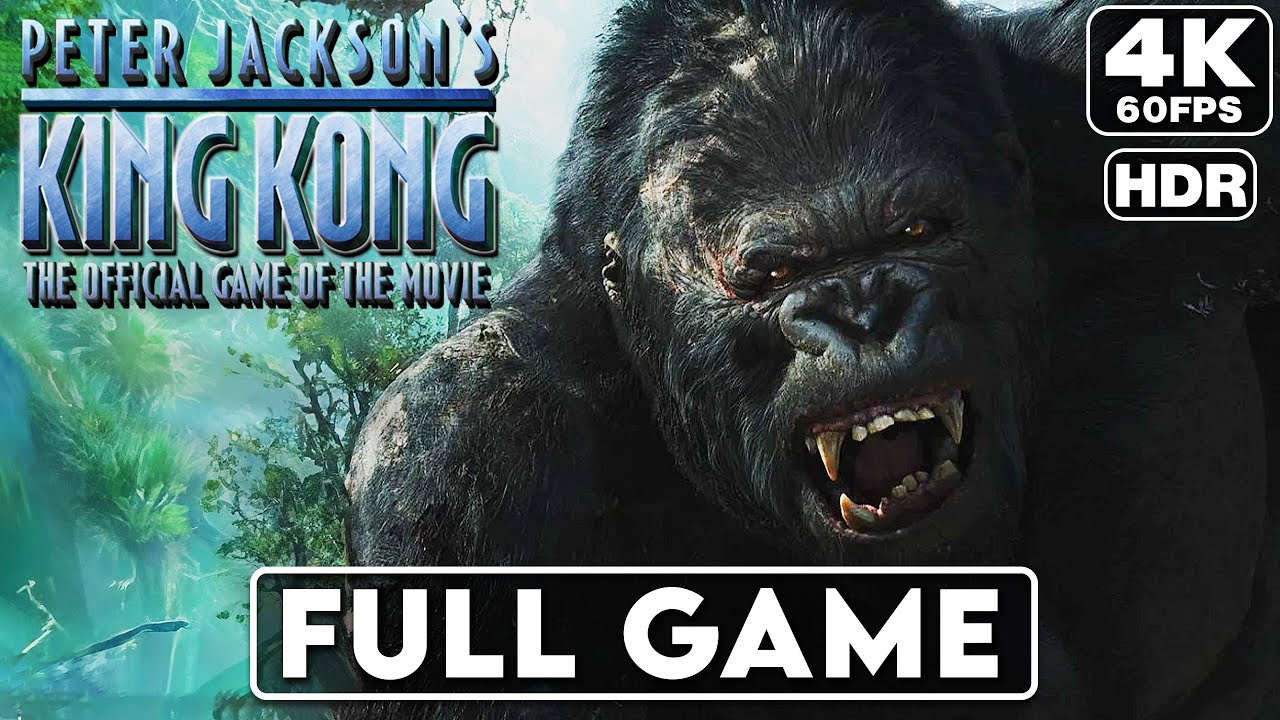 Peter Jackson's King Kong (Signature Edition) FULL GAME Walkthrough (4K HDR 60FPS) No Commentary
