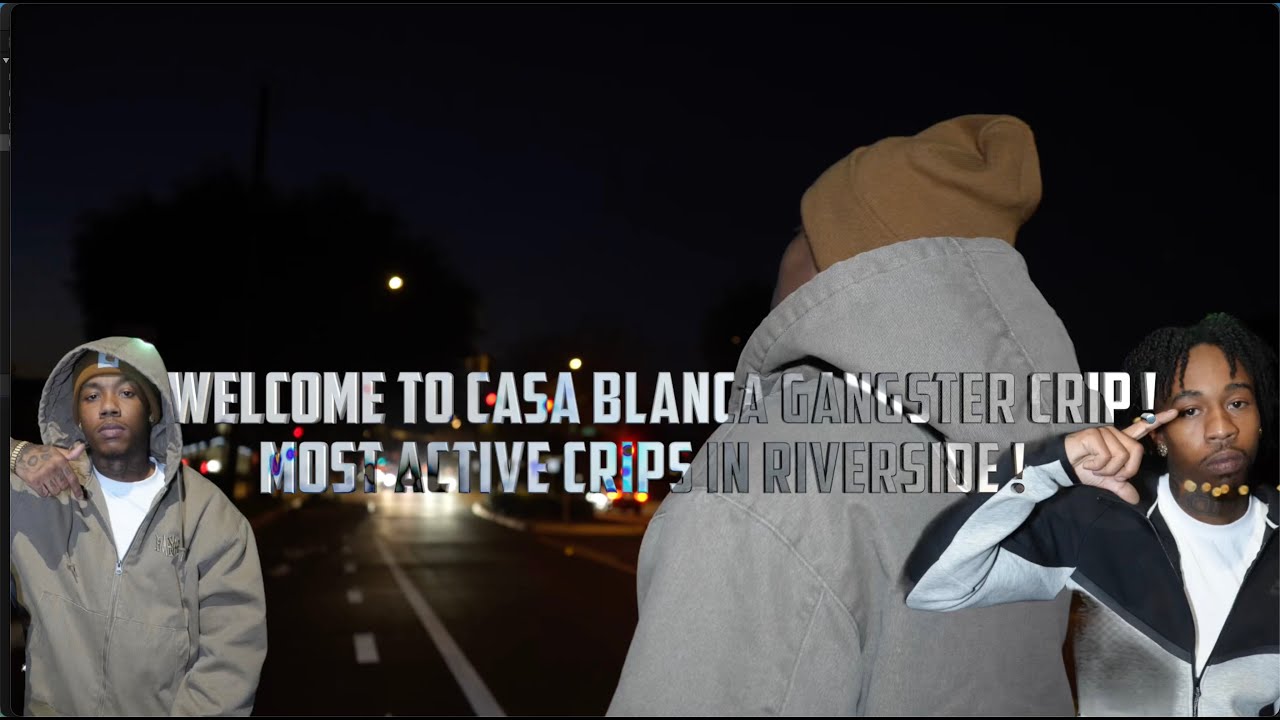 Welcome To Casa Blanca Gangster Crip ! Most Active Crips In Riverside !