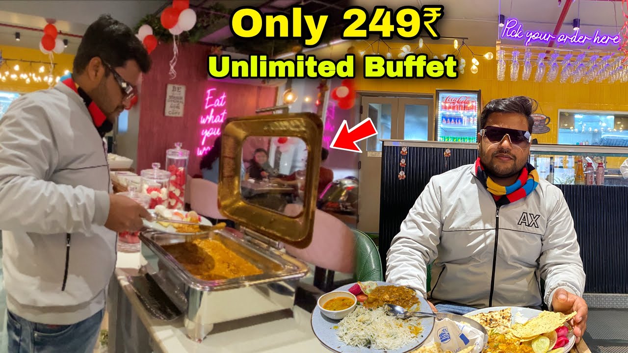 Unlimited Buffet Only 249₹ || Gorakhpur || Full Paisa Vasool