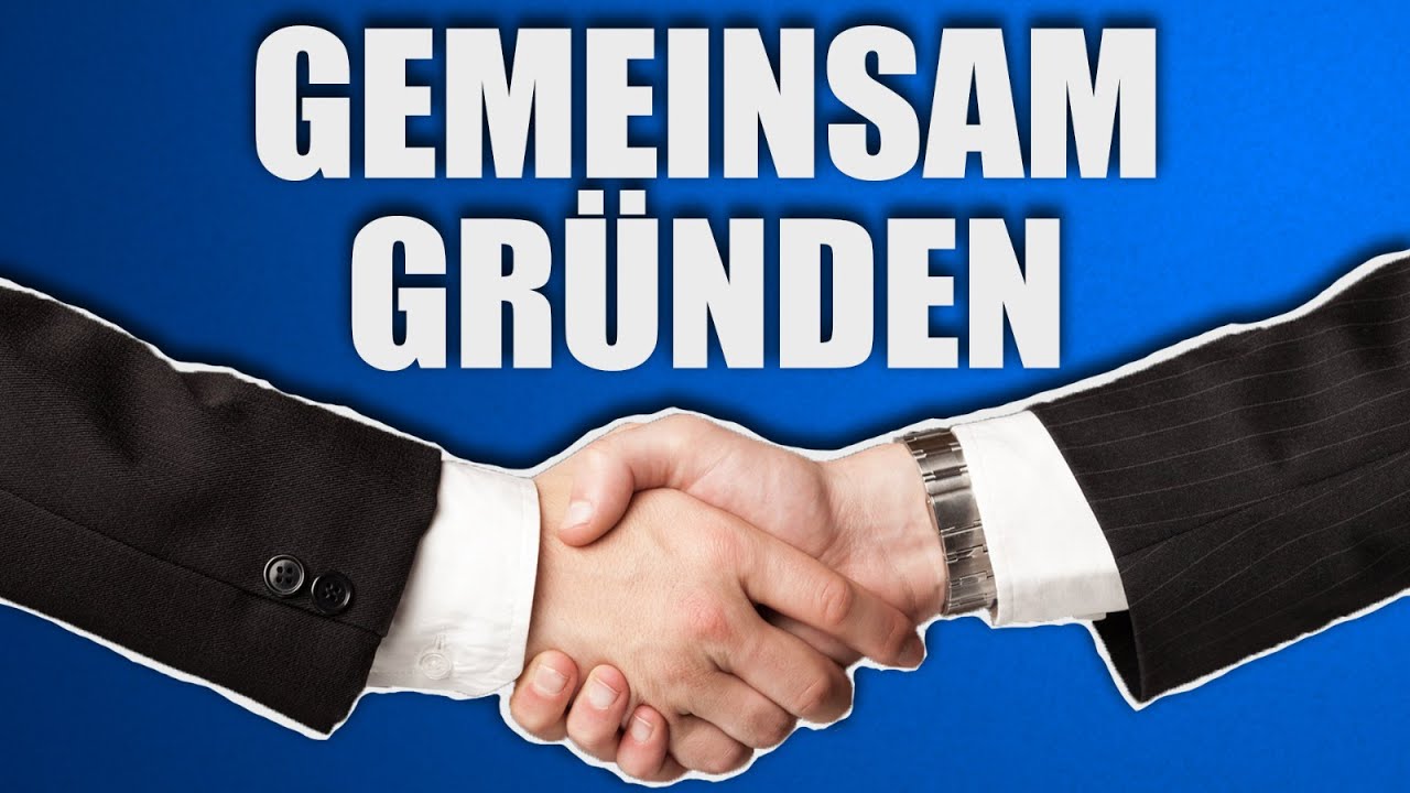 Unternehmen gründen mit mehreren Personen: Darauf müsst ihr achten!