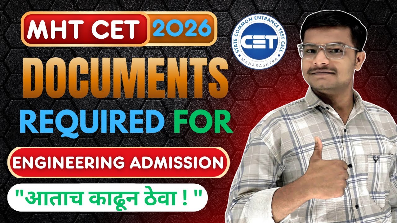 Required Documents For Engineering Admission | Required Documents MHT CET 2026 Registration