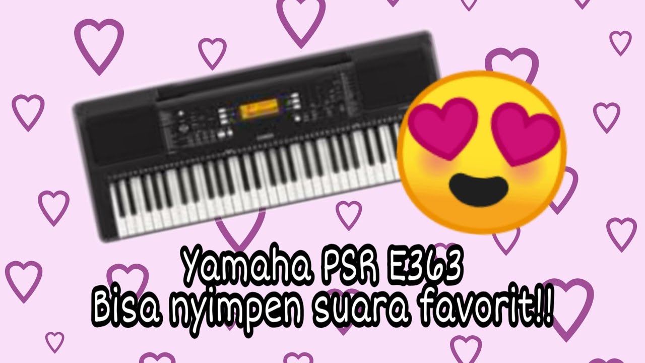 Cara Menggunakan Register Memory di Yamaha PSR E363 | Review Asik