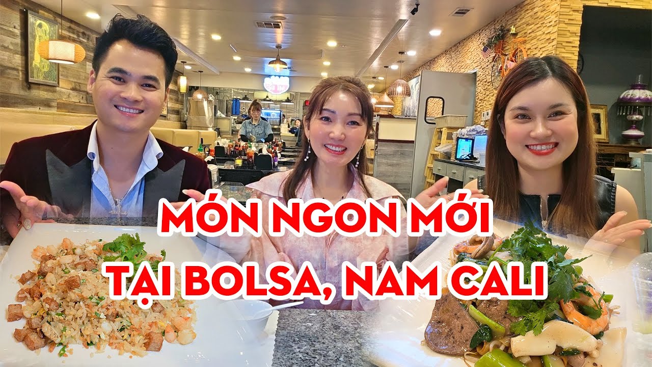 Cơm Chiên, Phở Áp Chảo, Mì Hoành Thánh Bò Viên ở Bolsa - Những Món Ngon Nên Thử Khi Đến Nam Cali