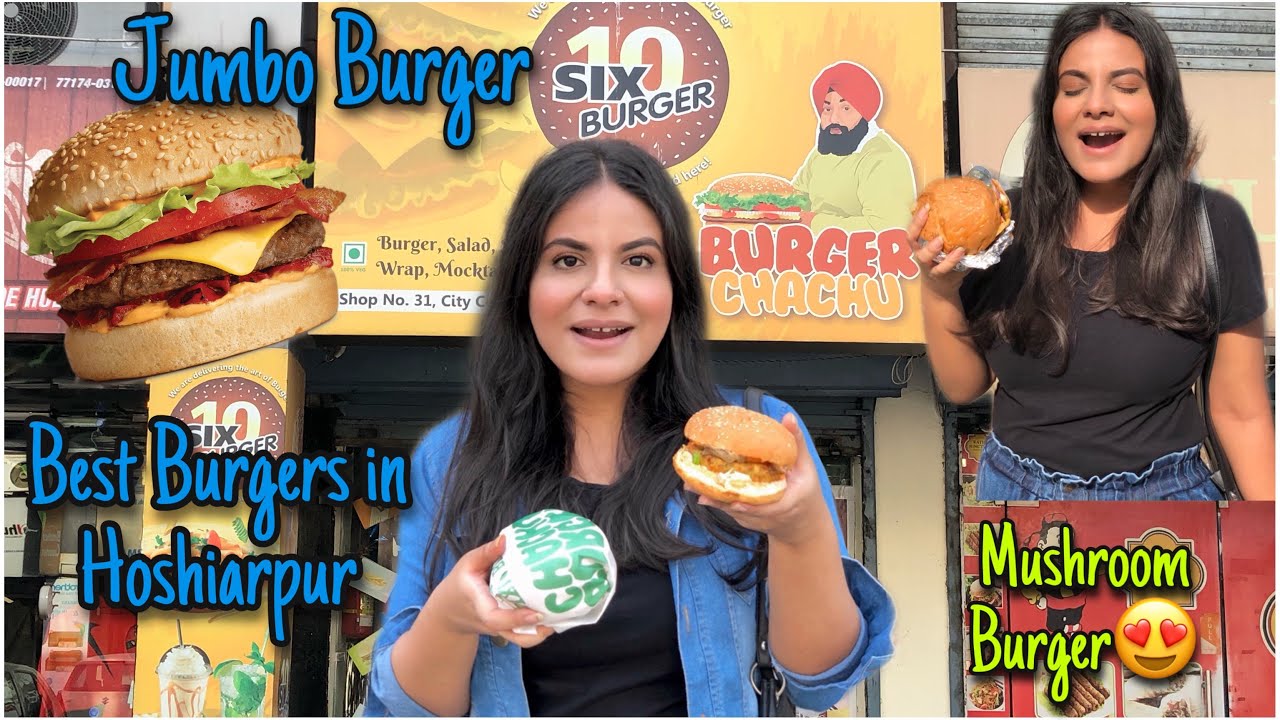 Best Burgers of Hoshiarpur | Six10, Burger Era and more| Best food of Hoshiarpur | Tanya Dhamija