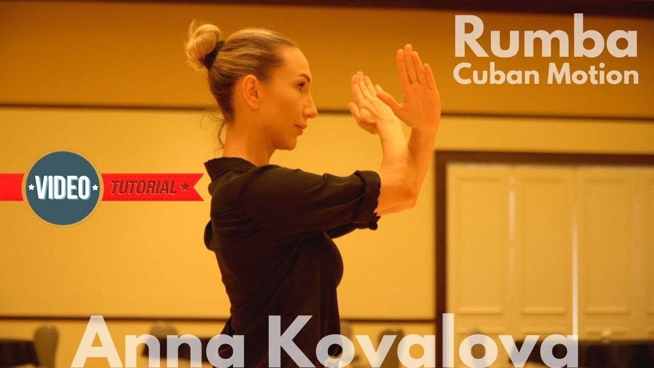 Anna Kovalova | Rumba - Cuban Motion | How to dance the rumba | Tutorial