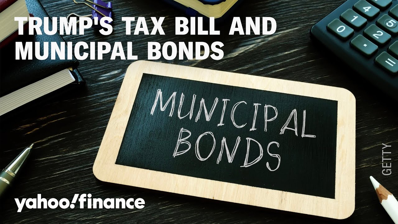 What Trump's new tax bill could mean for municipal bonds