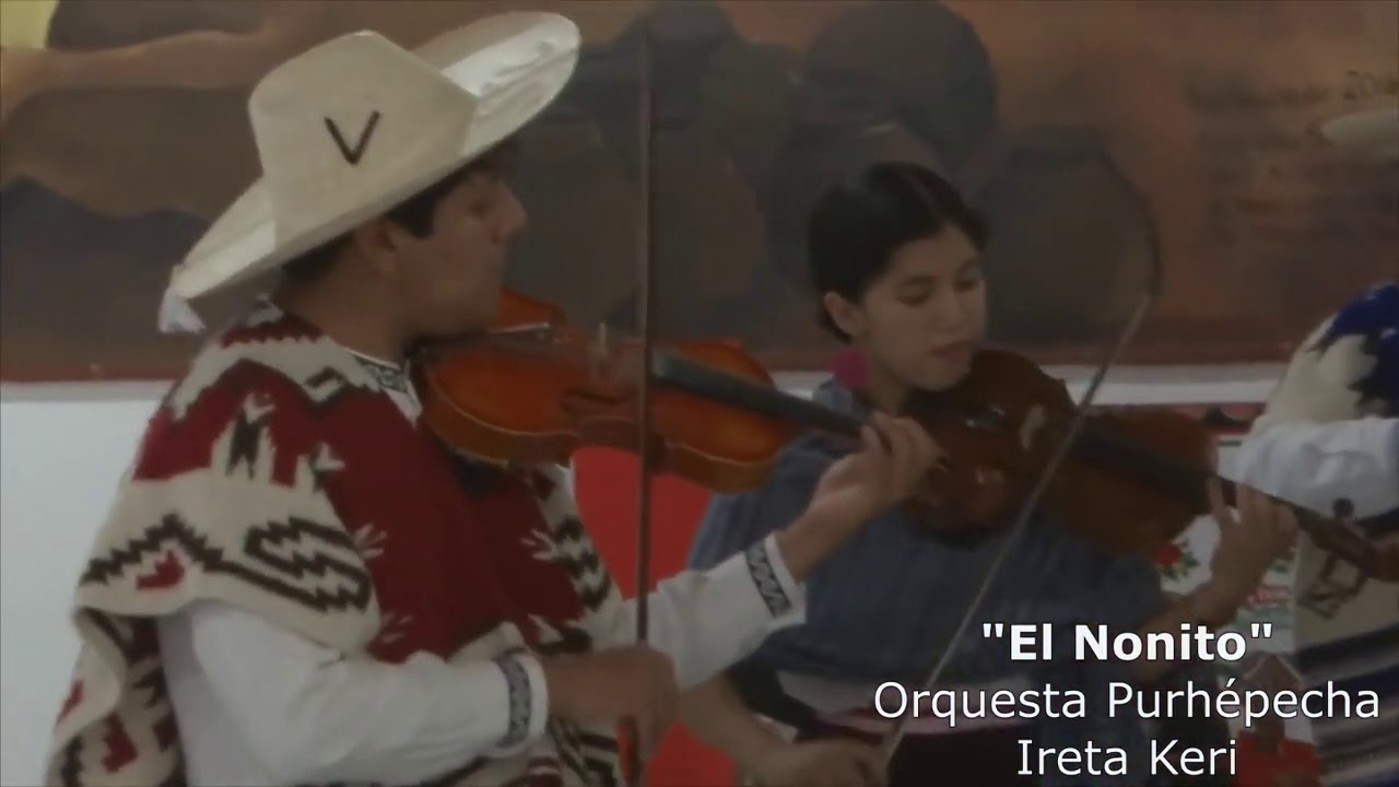 El Nonito Interpretado de por la Orquesta Ireta Keri obra original de la Orquesta Mintsita Pur&eacute;pecha