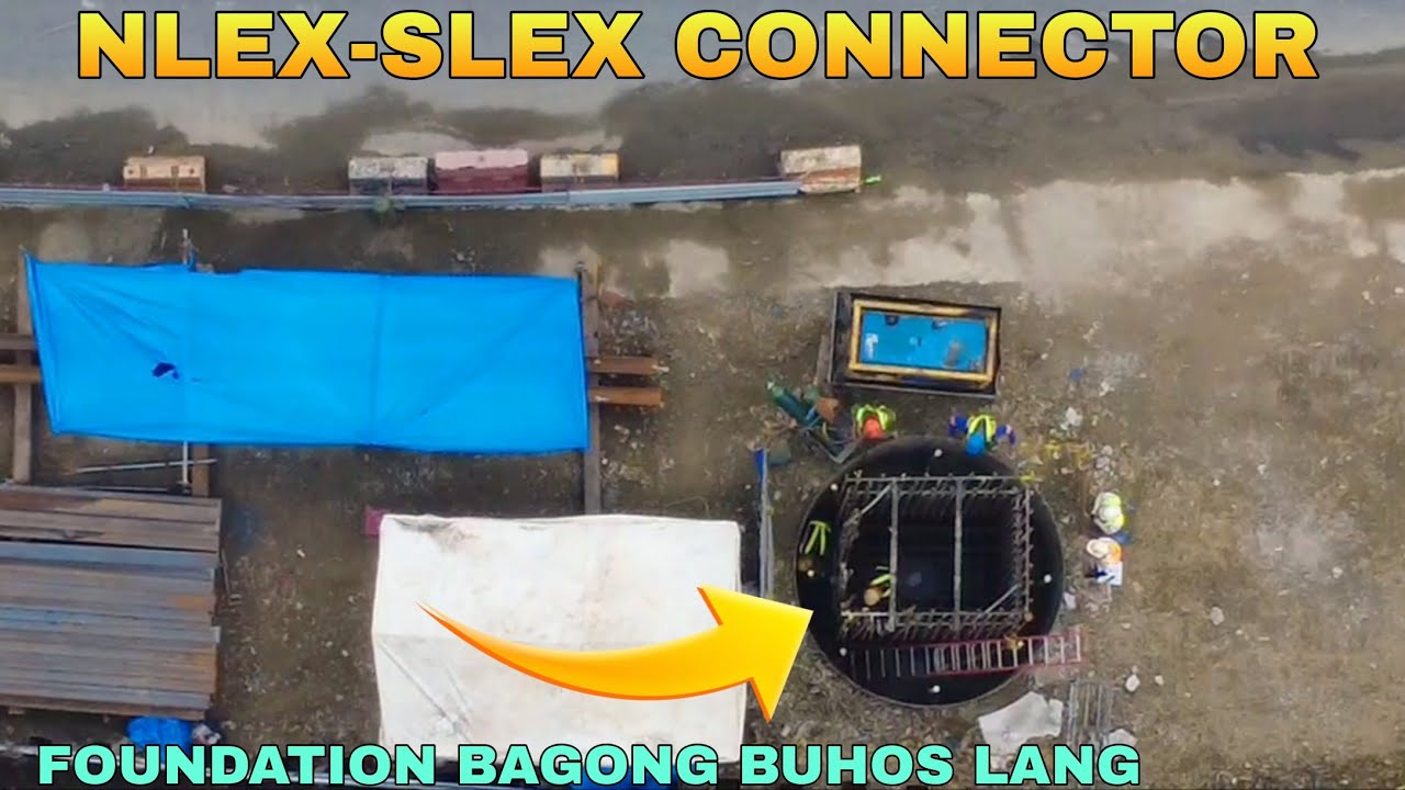FOUNDATION BAGONG BUHOS LANG/NLEX-SLEX CONNECTOR SECTION 2 PACO SANTA MESA RD UPDATE 