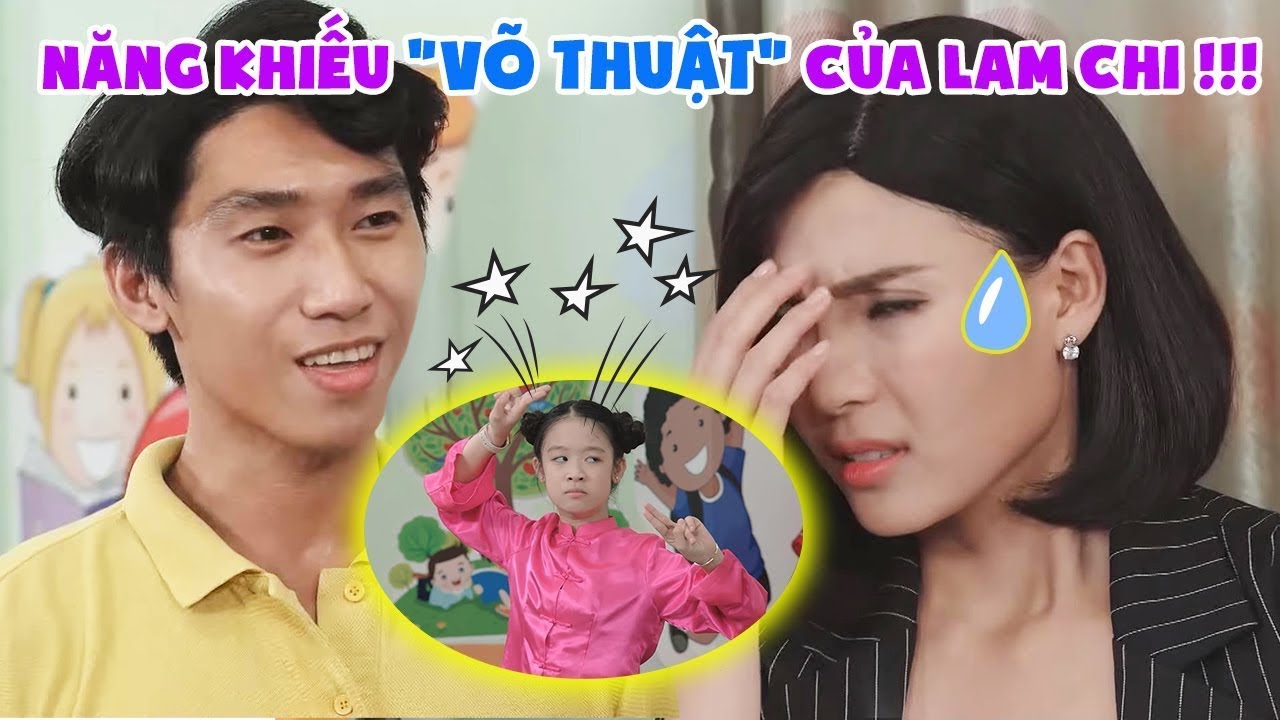 Gia đ&igrave;nh l&agrave; số 1 Phần 2 | Lam Chi v&agrave; những m&agrave;n V&Otilde; THUẬT khiến giang hồ 