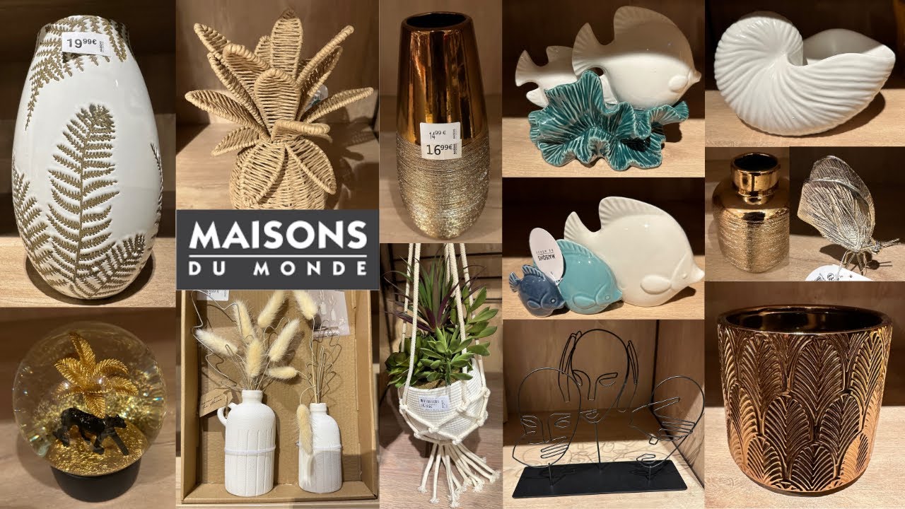 MAISONS DU MONDE **NEW COLLECTION **