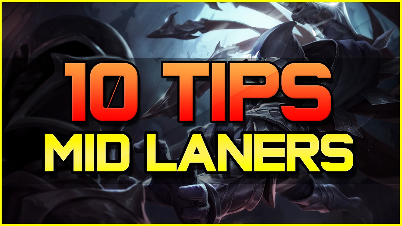 ✔ MID GUIDE - 10 TIPS TO HELP IMPROVE AS A MID LANER | League of Legends | Season 4