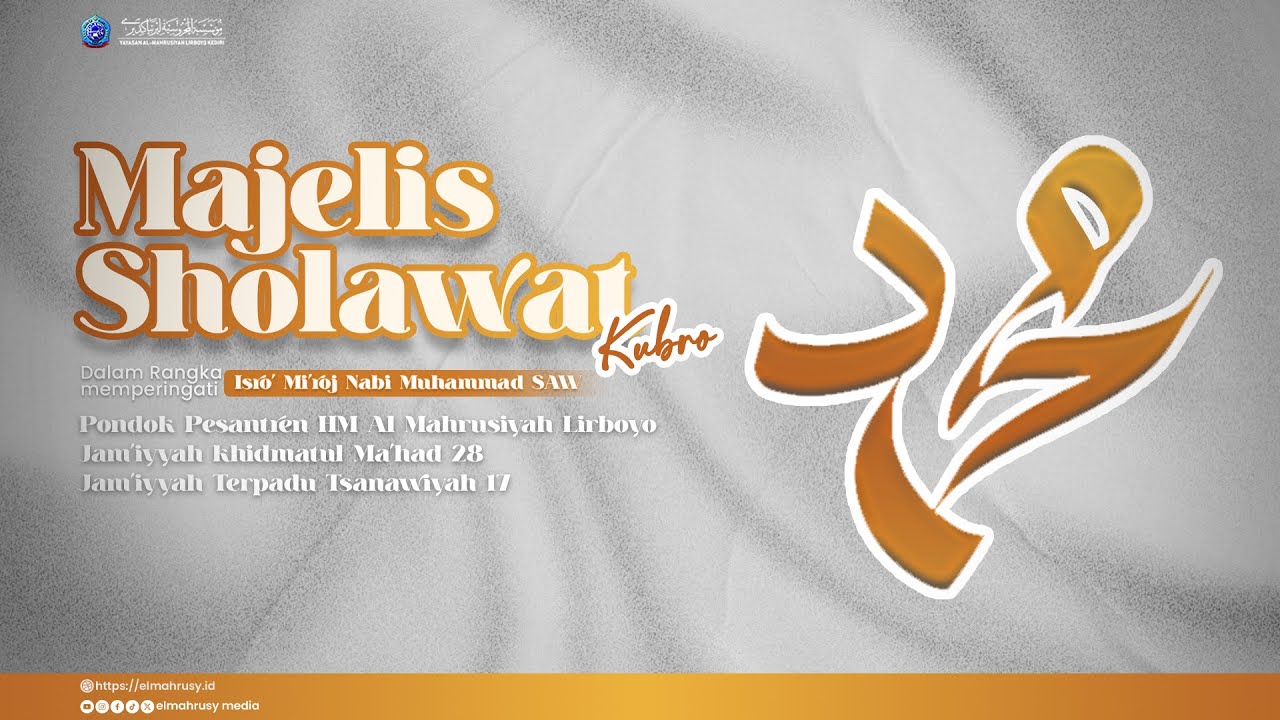 Majelis Sholawat Kubro Ke-XIV Pondok Pesantren Al-Mahrusyiah Lirboyo Kediri Jawa Timur
