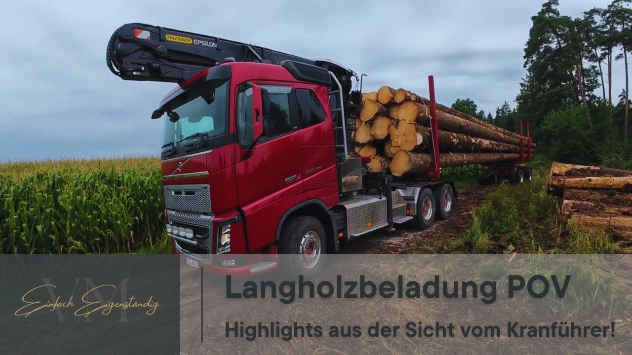 Langholzbeladung POV | Highlights | EinfachEigenständig