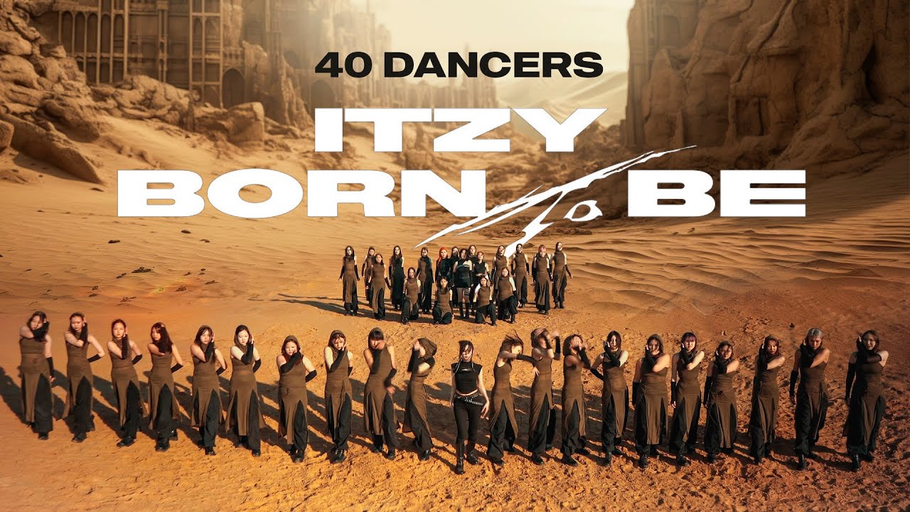 [KPOP PERFORMANCE | 40 DANCERS] ITZY &ldquo;BORN TO BE&rdquo; by SYZYGY