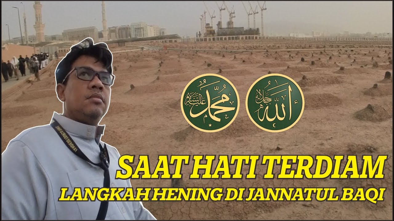 LANGKAH HENING DI JANNATUL BAQI
